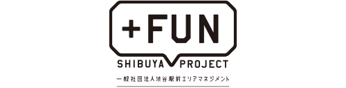 SHIBUYA ＋FUN PROJECT
